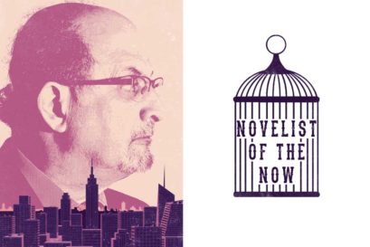 Salman Rushdie: Novelist of the Now