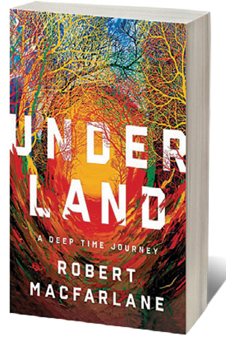 Underland: A Deep Time Journey /