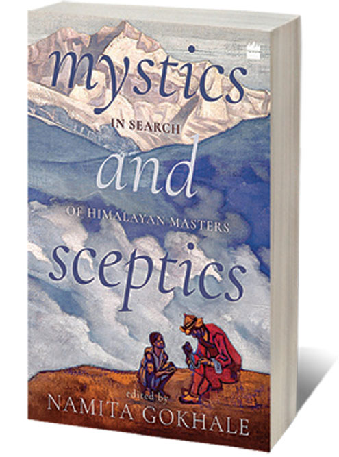 Mystics and Sceptics In Search of Himalayan Masters /