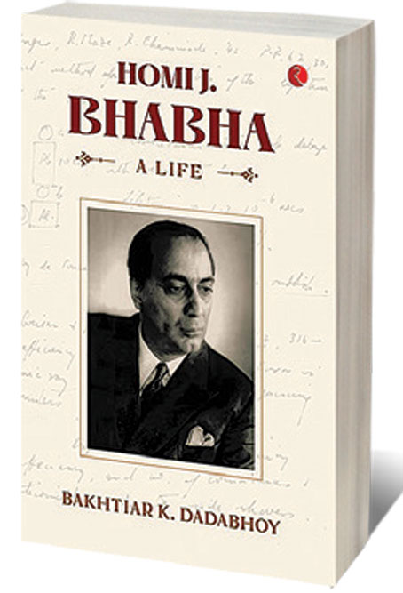 Homi J Bhabha: A Life /