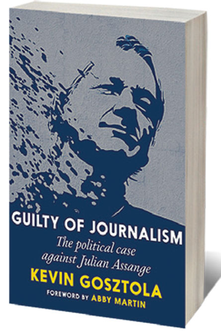 Guilty of Journalism: The Political Case Against Julian Assange  /