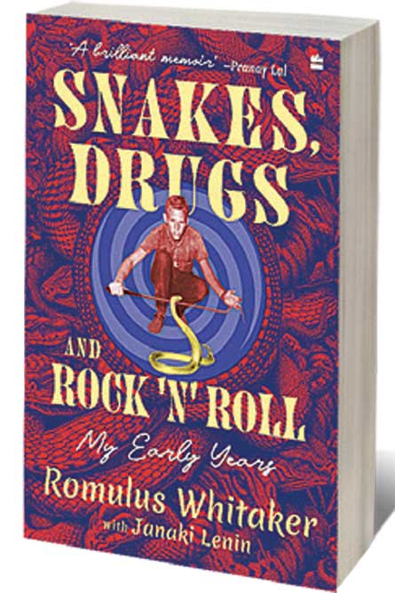 Snakes, Drugs and Rock ‘N’ Roll: My Early Years /