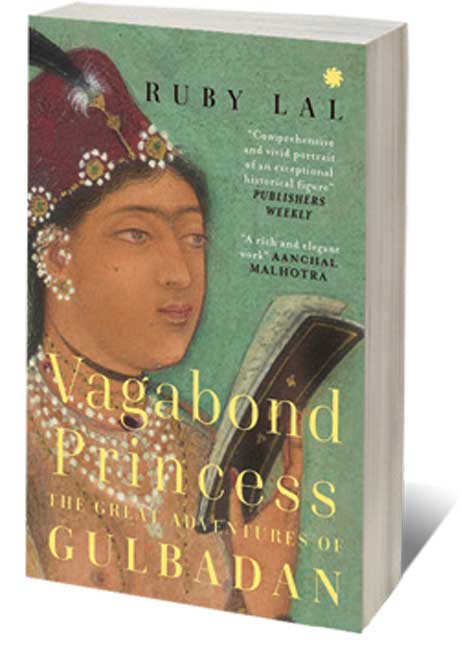Vagabond Princess: The Great Adventures of Gulbadan /