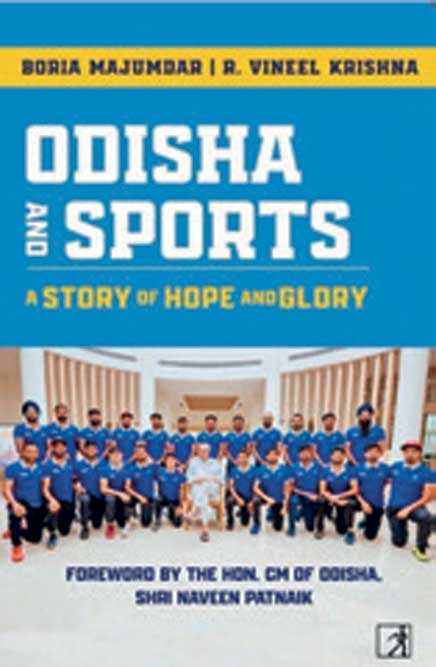 Odisha and Sports: A Story of Hope and Glory /