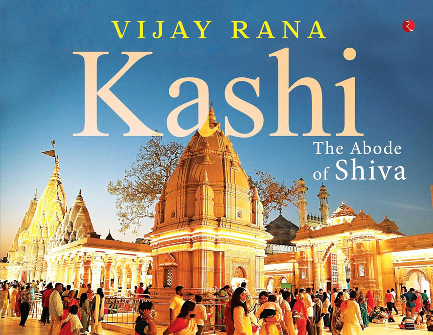 Kashi: The Abode of Shiva /