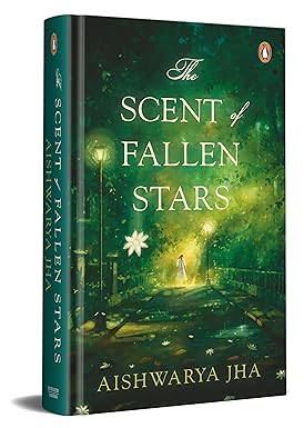 The Scent of Fallen Stars /